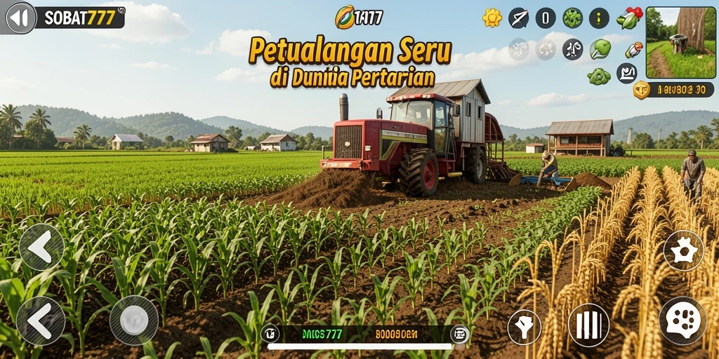 Tampilan screenshot SOBAT777 menunjukkan aktivitas pertanian yang menyenangkan.